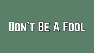 Shawn Mendes - Don&#39;t Be A Fool (Lyrics)