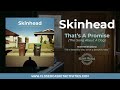 Skinhead "That’s A Promise (The Song About A Dog)"