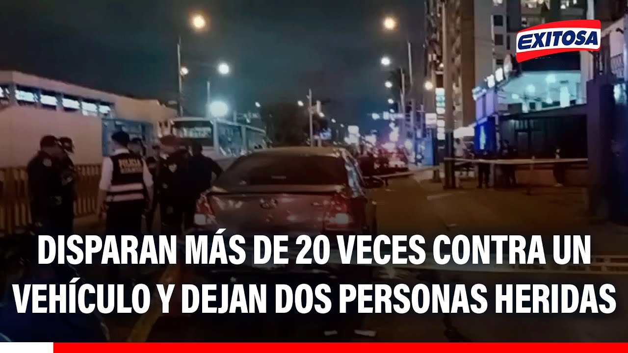 🔴🔵 Barranco: Disparan más de 20 veces contra un vehículo y dejan dos personas heridas