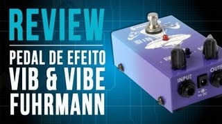 Video thumbnail for TV Cifras Review - Vib & Vibe - Fuhrmann - Pedal de efeito para guitarra by TV Cifras