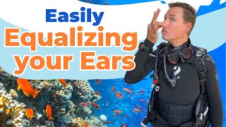 Equalizing Ears for Scuba Diving, Snorkeling and Swimming Underwater - Beginner Scuba Diving Tips