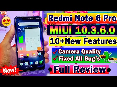 Redmi Note 6 Pro MIUI 10.3.6.0 Stable Update Full Review | 10+ Top New Features | Fix Bugs & Camera