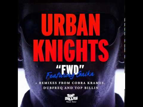 Urban Knights - FWD (Radio Edit)