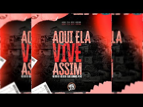 MC IGOR GV - AQUI ELA VIVE ASSIM , FEAT MC KN BH, BLADE ILUMINADO 