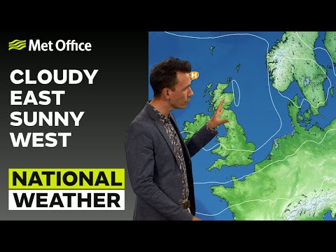 05/06/23 – Cloudy east, sunny west – Evening Weather Forecast UK – Met Office Weather