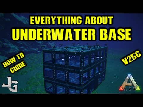 ARK - Underwater Base - Everything to know - How to Guide - Patch v256