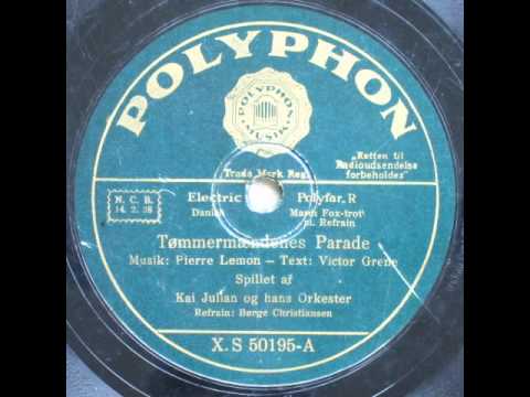 Tømmermændenes Parade - Børge Christiansen; Kaj Julian 1933