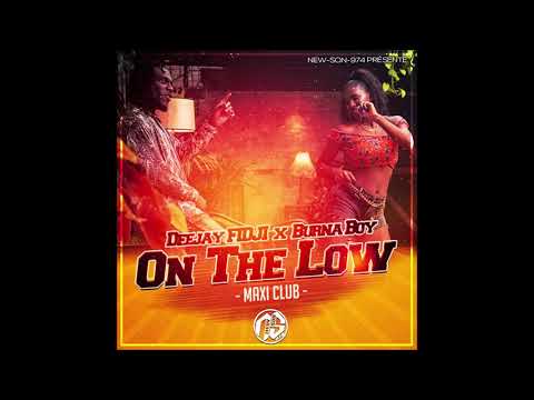 Deejay FIDJI x Burna Boy - ON THE LOW (VRS MAXI CLUB) 2019