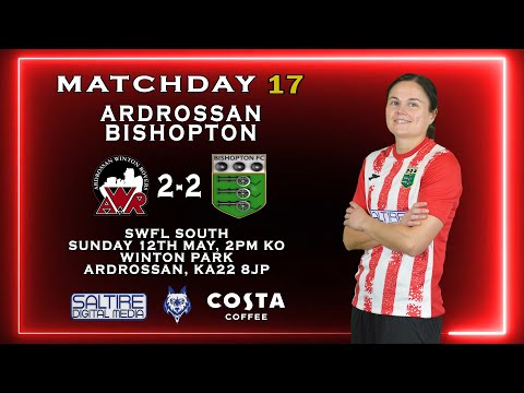 HIGHLIGHTS: Ardrossan Winton Rovers Ladies 2-2 Bishopton Ladies - SWFL South - 12/05/24