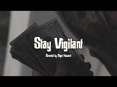 Stay Vigilant (Official Video) (Dir. by Nigel Howard)