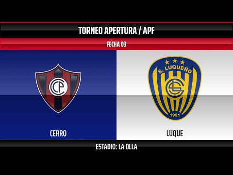 EN VIVO / CERRO VS. LUQUE - Torneo Apertura 2026 - Fecha 3