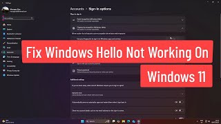 Fix Windows Hello Not Working On Windows 11
