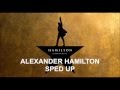 Alexander Hamilton Sped Up - Hamilton