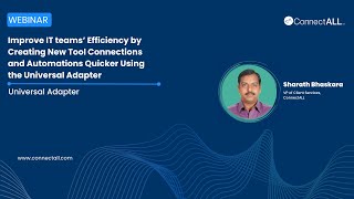 ConnectALL: Improve IT teams with New Tool Connections & Automations Using the Universal Adapter