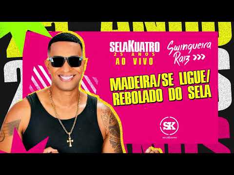 SELAKUATRO AO VIVO - MADEIRA - SE LIGUE - REBOLADO DO SELA