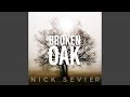 Broken Oak