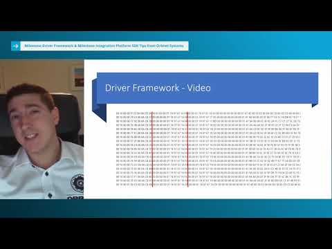 Milestone Developer Conference 2020 - Milestone Driver Framework & MIP SDK tips from Orbnet Systems