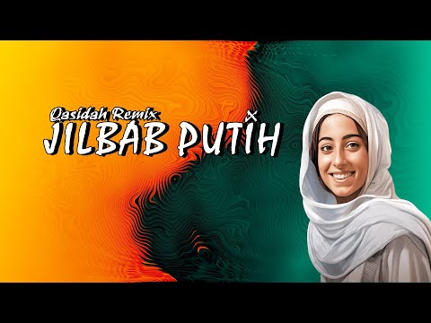 QASIDAH REMIX TERBARU -  JILBAB PUTIH ☑️ VN VHANO