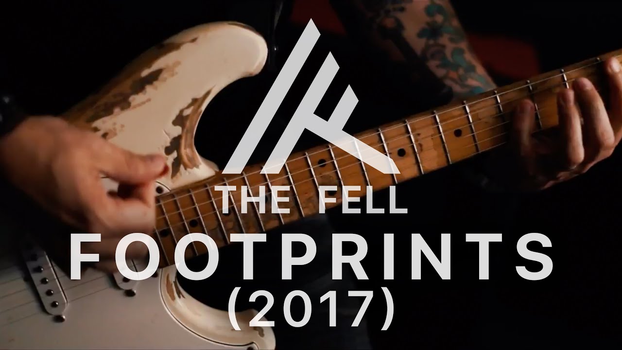 The Fell - Footprints (2017) - YouTube