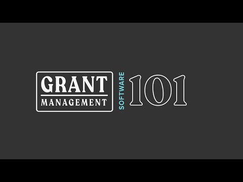 Grant Management Software 101