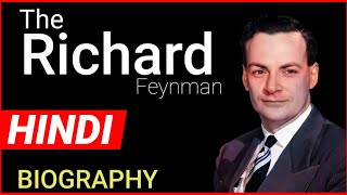 RICHARD FEYNMAN BIOGRAPHY IN HINDI || A Documentary on Richard Feynman in hindi || SMart edu teria