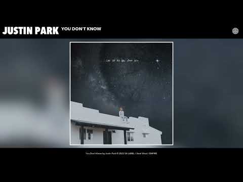 Justin Park - You Don't Know (Official Audio)