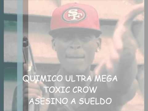 ASESINO A SUELDO- QUIMICO ULTRA MEGA FT TOXIC CROW