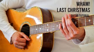 Wham! âae Last Christmas EASY Guitar Tutorial With Chords / Lyrics
