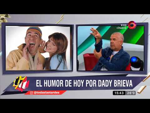 El humor de hoy por Dady Brieva
