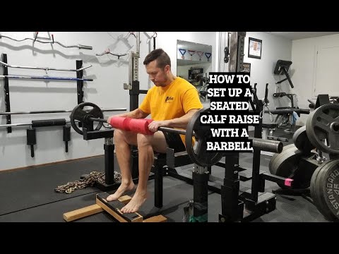 How To Set Up A Seated Calf Raise With A Barbell