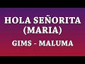Hola señorita - GIMS ft Maluma [Letra]