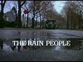 The Rain People - Available Now on DVD