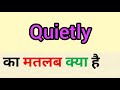 Quietly meaning in hindi | quietly ka matlab kya hota hai | word meaning in hindi