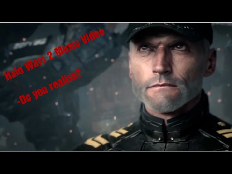 Halo Wars 2 - Do you realise? Music Video