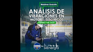 A2/W3 Análisis de Vibraciones para el Diagnóstico de Motores Eléctricos con Juan Carlos Salgueiro