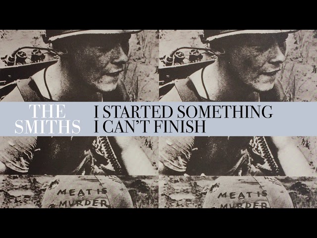 The Smiths - I Started Something I Couldn't Finish (Official Audio)