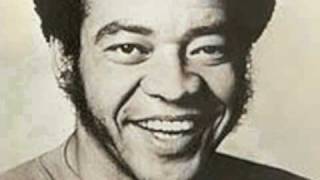 Bill Withers - Heart In Your Life