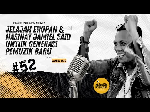 Jelajah Eropah & Nasihat Jamiel Said untuk Generasi Pemuzik Baru (Part 2) #52