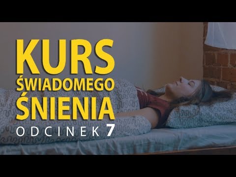 Kurs Świadomego Śnienia #7 - WILD