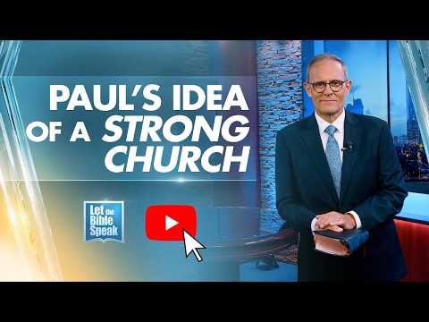 Paul's Idea Of A Strong Church - LTBSTV
