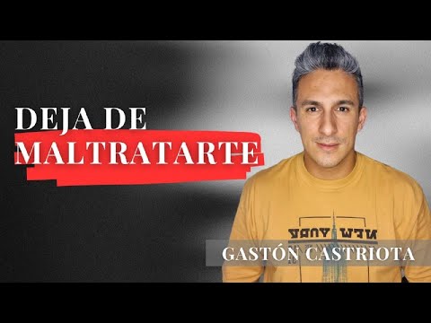 Deja de maltratarte