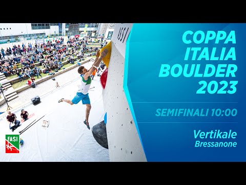 Coppa Italia Boulder 2023 - 2° prova - Vertikale Bressanone - SEMIFINALI