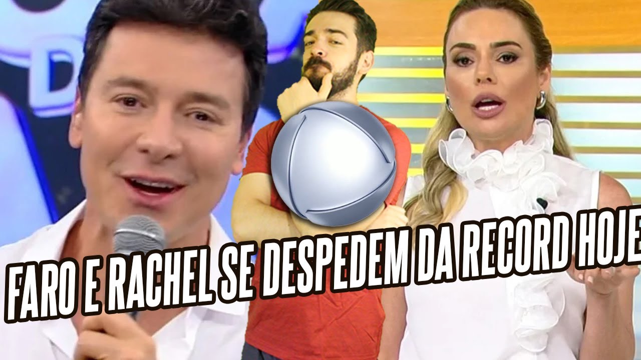 🚨Domingo Record e Hora do Faro chegam ao fim hoje | Audiências da Despedida de Rodrigo Faro e Rachel