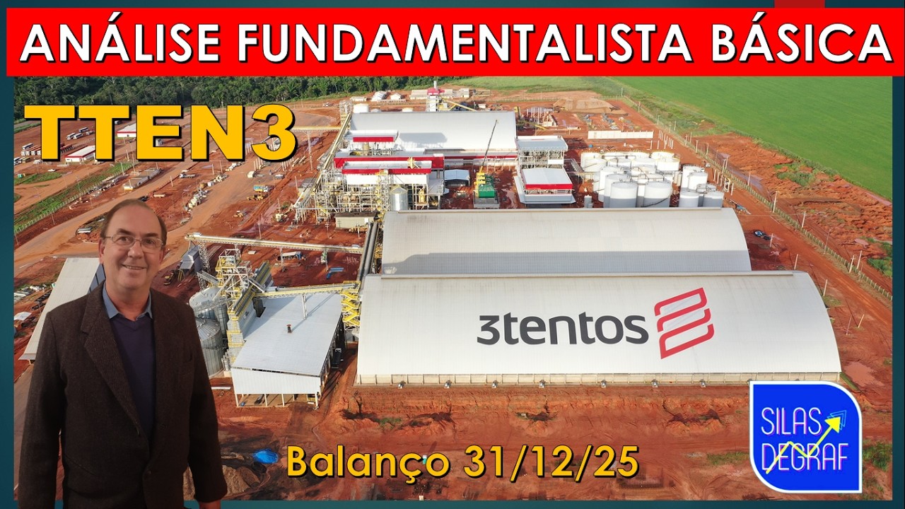 TTEN3 - TRÊS TENTOS AGROINDUSTRIAL S/A. ANÁLISE FUNDAMENTALISTA BÁSICA. PROF. SILAS DEGRAF. 31/12/25