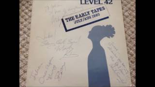 LEVEL 42 The Early Tapes