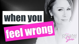 When you feel wrong What do you do? by Christel Crawford Sn3 Ep 42