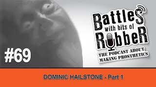 #69 - Dominic Hailstone Part 1