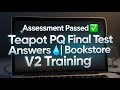 Teapot PQ Final Assessment Answers Podcast Top Hint Book Store V2 Training Video Complex Queries