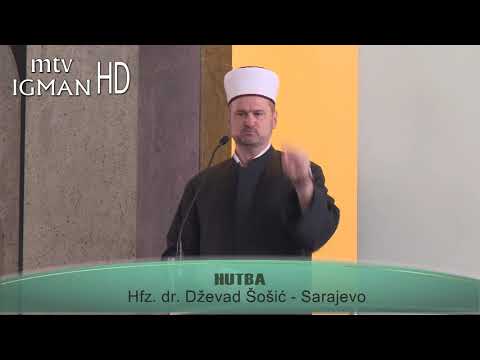 HUTBA I DŽUMA NAMAZ, Hfz.dr. Dževad Šošić - 05.07.2019. - MTV IGMAN