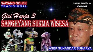 Download lagu WAYANG GOLEK || SANGHYANG SUKMA WISESA || ASEP SUNANDAR SUNARYA @siaranpadesaan08  mp3